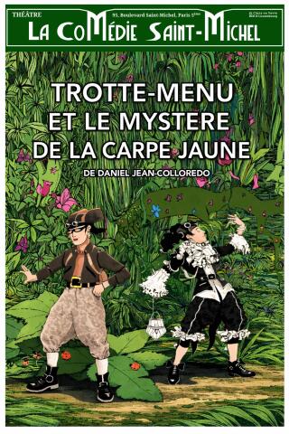 trotte_menu_et_le_mystere_de_la_carpe_jaune_spectacle_enfants_comedie_saint_michel_affiche_1786348814