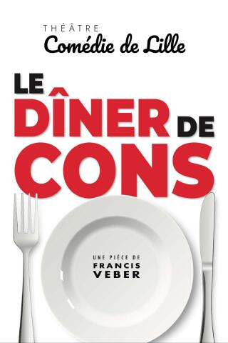 le_diner_de_cons_comedie_de_lille_1789482517_1789482531