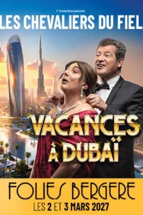 les_chevaliers_du_fiel_vacances_a_dubai_humour_folies_bergere_affiche_1789998913_1789998919