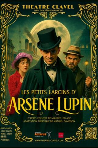 les_petits_larcins_d_arsene_lupin_comedie_theatre_clavel_affiche_1790089208_1790089214