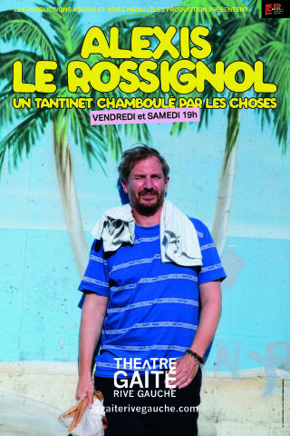 alexis_le_rossignol_chamboule_humour_gaite_rive_gauche_affiche_1788270817