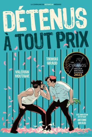 detenus_a_tout_prix_comedie_lyon_affiche_1789130271