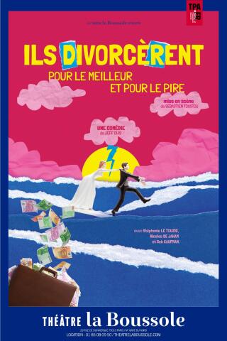 ils_divorcerent_pour_le_meilleur_et_pour_le_pire_comedie_la_boussole_affiche_1789630969