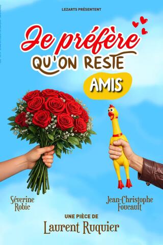 je_prefere_qu_on_reste_amis_comedie_clermont_ferrand_affiche_1790327421