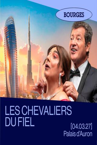 les_chevaliers_du_fiel_vacances_adubai_bourges_1788343653