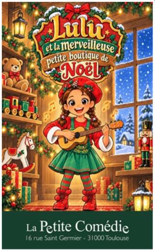 lulu_boutique_noel_comedie_detoulouse_spectacle_enfants_1790690733