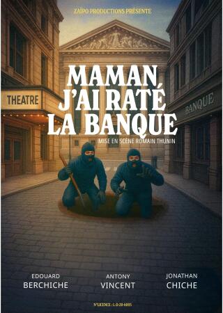 maman_j_ai_rate_la_banque_comedie_lyon_affiche_1788265482