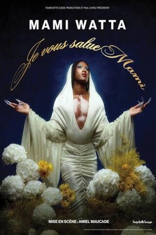 mami_watta_je_vous_salue_mami_humour_avignon_affiche_1789997338