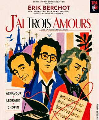 trois_amours_aznavour_legrand_chopin_theatredepassy_1790589683
