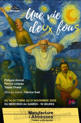 une_vie_deux_fous_manufacture_des_abbesses_1788516818