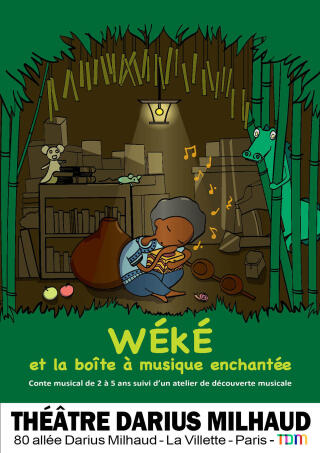 weke_et_la_boire_a_musique_enchantee_theatre_darius_milhaud_affiche_1789041026