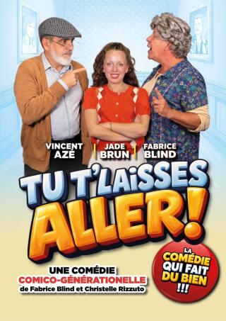 tu_t_laisses_aller_comedie_lille_affiche_1792140156