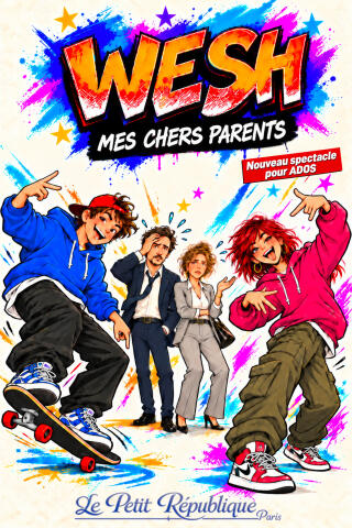 wesh_mes_chers_parents_comedie_petit_republique_affiche_1791184403