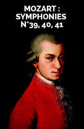 MOZART : SYMPHONIES N°39, 40, 41